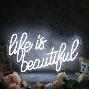 Life Is Beautiful White Custom Neon LED Sign