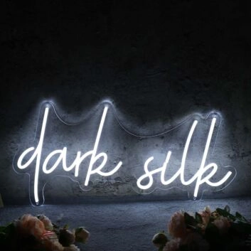 Dark silk White Neon Sign