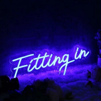 Fitting In Blue Neon Sign