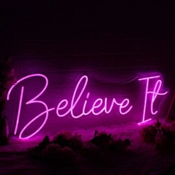 Believe It Pink Custom Neon Sign