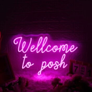 Wellcome To Posh Pink Neon Sign