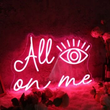 All Eyes On Me Red Custom Neon Sign