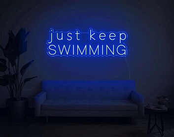 Just Keep Swimming Neon Sign