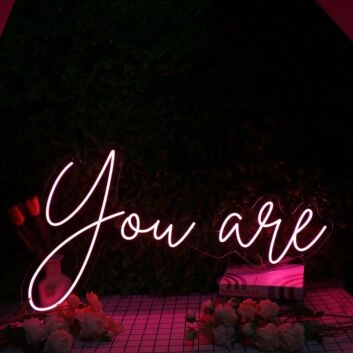 You Are Red Neon Sign