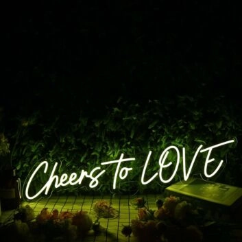 Cheers To Love Yellow Neon Sign