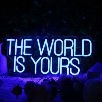 The World Is Yours Blue LED Neon Sign
