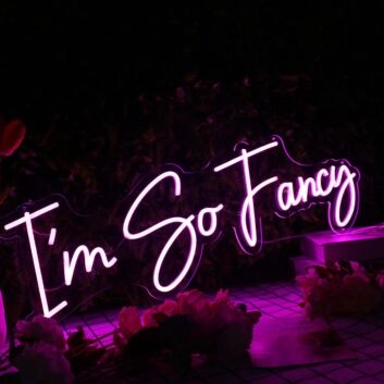 I&#039;m So Fancy Purple Neon Sign