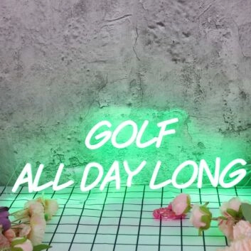 Golf All Day Long Green Neon Sign
