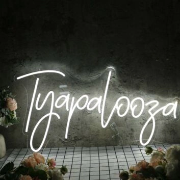 Tyapalooza White Neon Sign