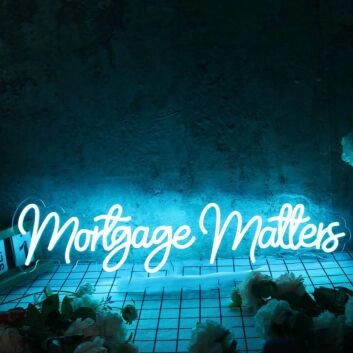 Mortgage Matters Blue Neon Sign