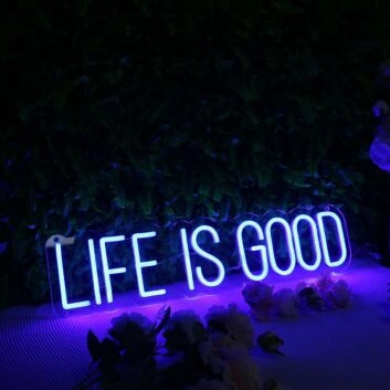 Life Is Good Blue Neon Sign