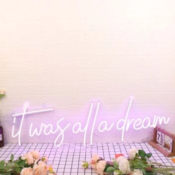 It Was All A Dream Dark Purple LED Neon Sign