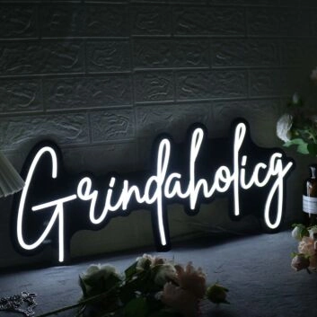 Grindaholicg White Neon Sign