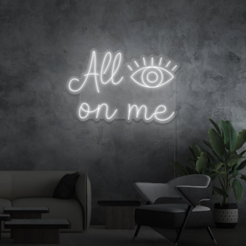 All eyes on me neon sign