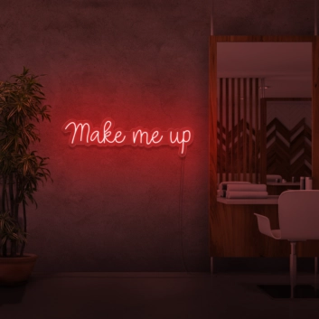 Make me up neon sign