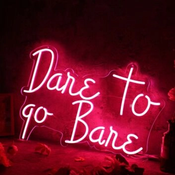 Dare To Go Bare Red Neon Sign