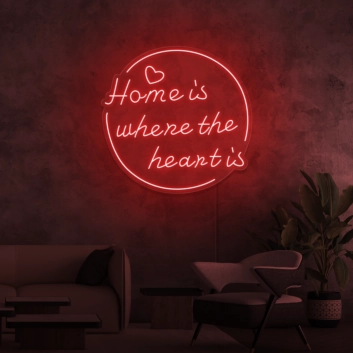 Home is where the heart is Neon Signs