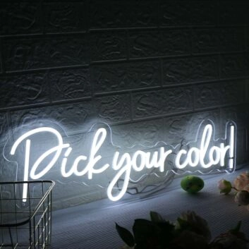 Pick Your Color White Neon Sign
