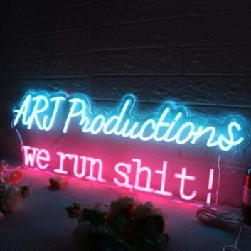 ARJ Productions We Run Shit Custom Neon Sign