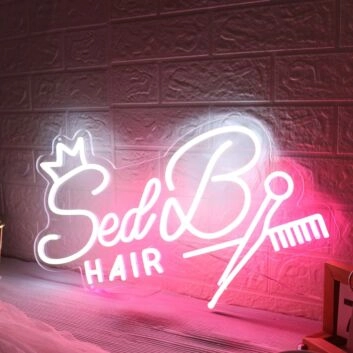 Sed B Hair Custom Neon Sign