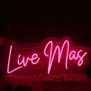Live Mas Red Neon Sign