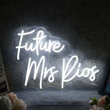 Future Mrs Rios White Neon Sign