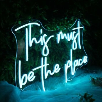 This Must Be The Place Blue Neon Sign