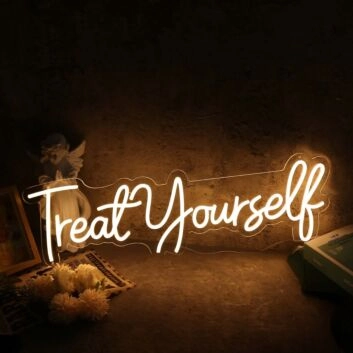 Treat Yourself Yellow Neon Sign
