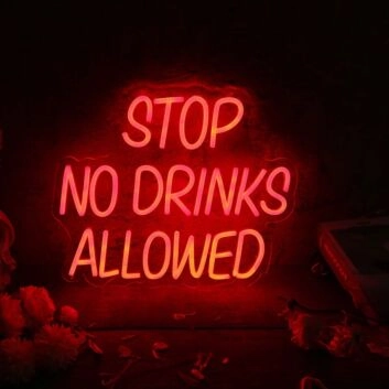 Stop No Drinks Allowed Red Neon Sign