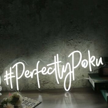Perfectly Poku White Neon Sign