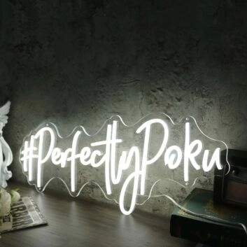 Perfectly Poku White Neon Sign