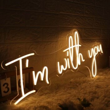 I Am With You Yellow Neon Sign