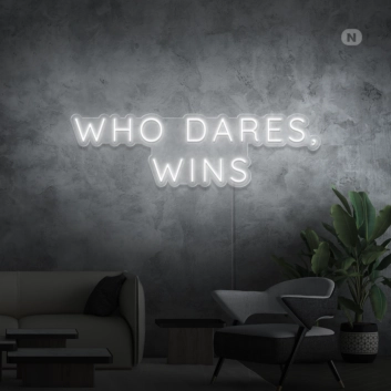 Who dares, wins Neon Signs