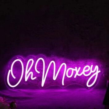 Oh Moxey Pink Neon Sign