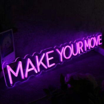 Make Your Move Purple Neon Sign