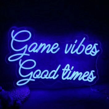 Game Vibes Good Times Blue Neon Sign