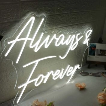 White Always And Forever White Neon Sign