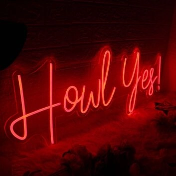 Howl Yes Red Neon Sign