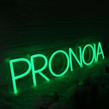 Pronoia Green Neon Sign