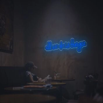 All We Do Is Larger LED Neon Sign