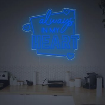 Always In My Heart LED Neon Sign