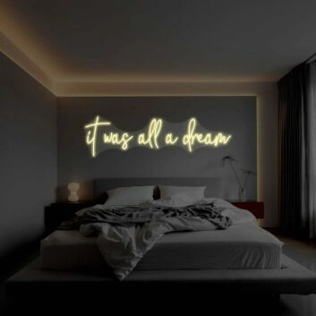 Custom Neon Sign “It Was All / A Dream” – Split Design 80 Inch
