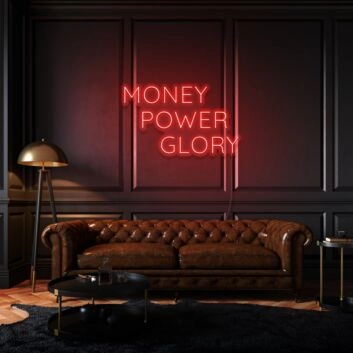 Money Power Glory Custom Neon Sign