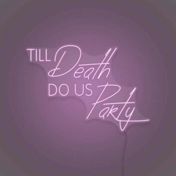 Till Death Do Us Part LED Neon Sign