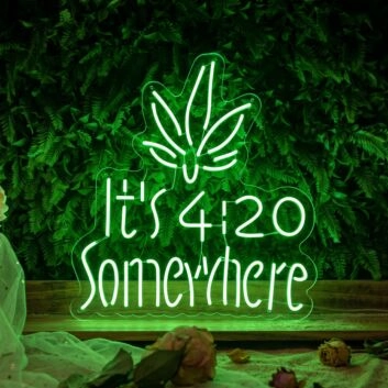 Customize It's 4:20 Somewhere Neon Chill Time Highlighted