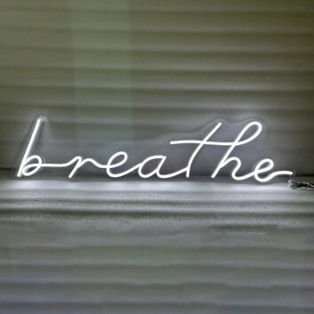 Breathe Font Neon Sign
