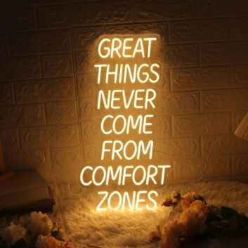 Great Things Never Come From Comfort Zones Neon Sign Pushing Boundaries and Growth