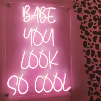 Babe, You&#039;re Incredibly Cool Neon Sign