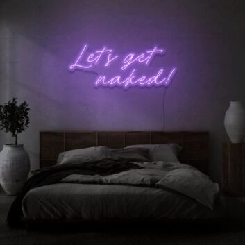 Let&#039;s get naked Neon Light Cheeky Suggestion in Luminous Form