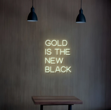Golden Aura Gold is The New Black Neon Sign